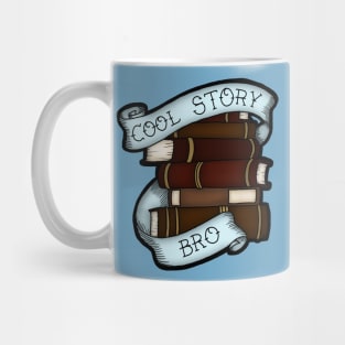 Cool Story Bro Mug